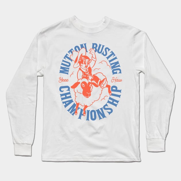 Mutton Busting | YeeHaw Mutton Busting Championship Youth Rodeo Champ Texas Sheep Riding Future Bull Rider Long Sleeve T-Shirt by anycolordesigns